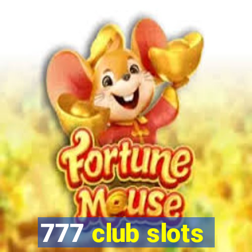 777 club slots